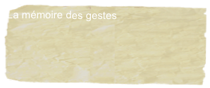 La mémoire des gestes